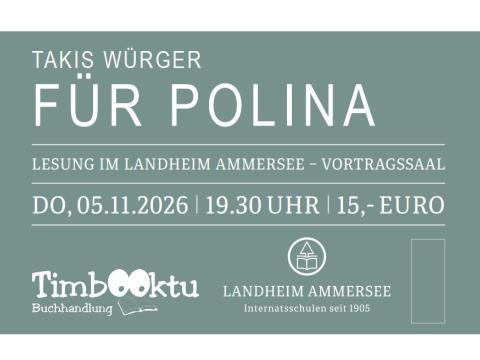 Einladungskarte zur Lesung Takis Würger "Für Polina" im Landheim